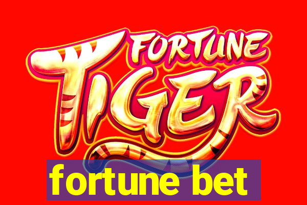 fortune bet